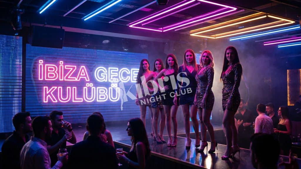 İbiza Gece Kulübü Kıbrıs Gece Kulübü Lefkoşa Gece Kulüpleri  